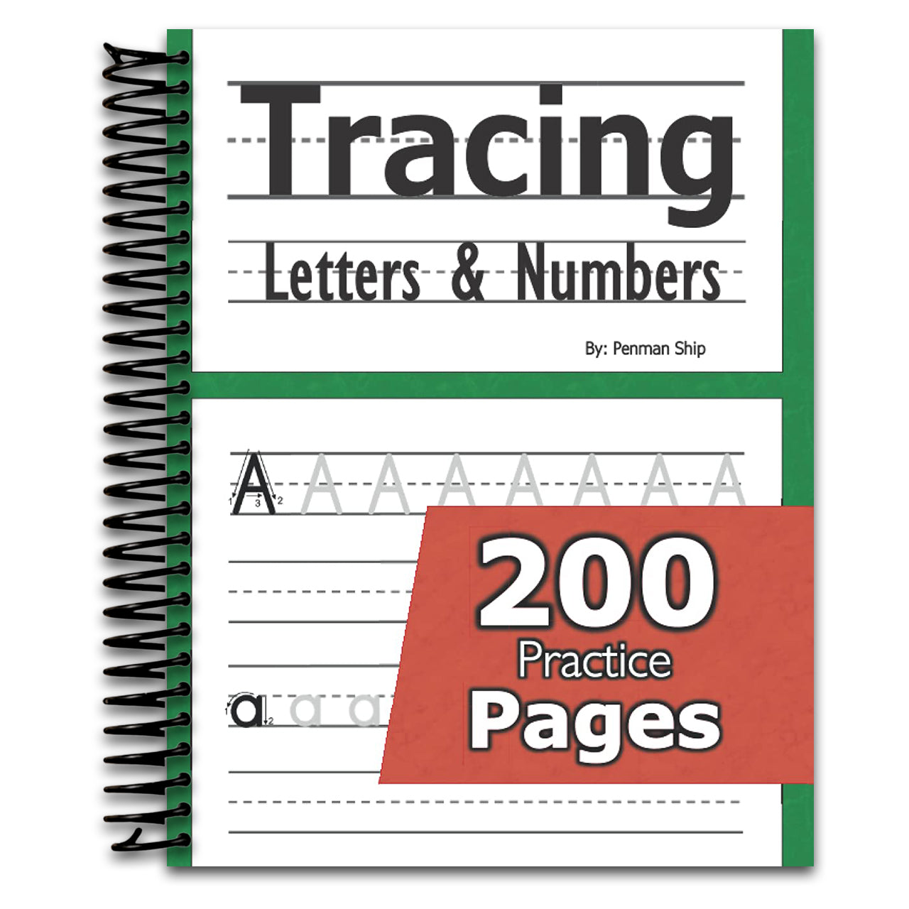 Tracing Letters and Numbers : 200 Practice Pages: Workbook for Preschool, Kindergarten, and Kids Ages 3-5 (Spiral bound)