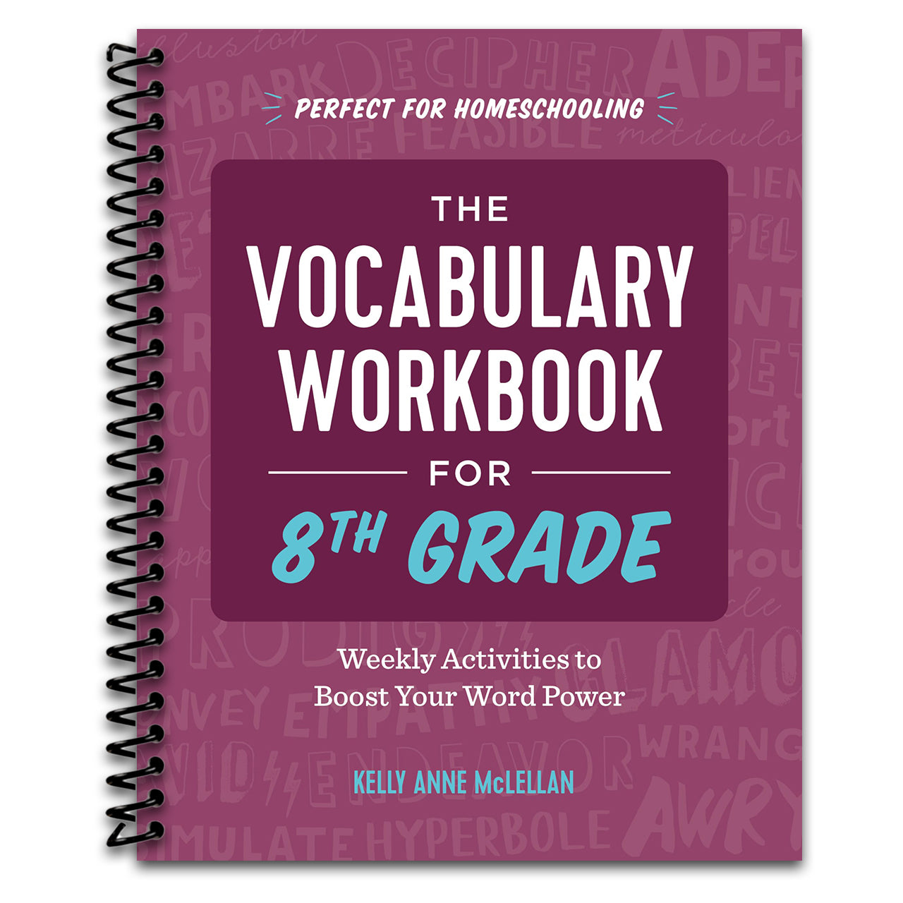The Vocabulary Workbook for 8th Grade: Weekly Activities to Boost Your Word Power (Spiral bound)