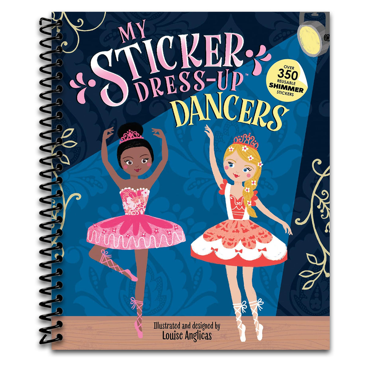 My Sticker Dress-Up: Dancers: Awesome Activity Book with 350+ Stickers for Unlimited Possibilities! (Spiral bound)
