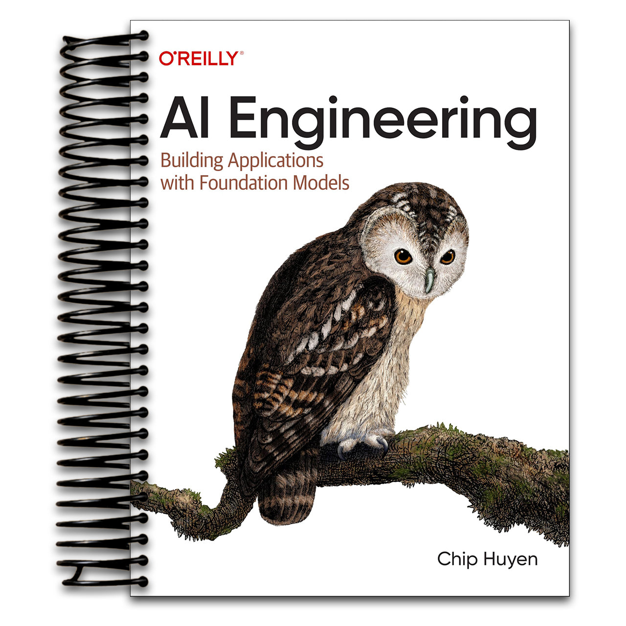AI Engineering: Building Applications with Foundation Models (Spiral bound) Happy Coil spiral bound book