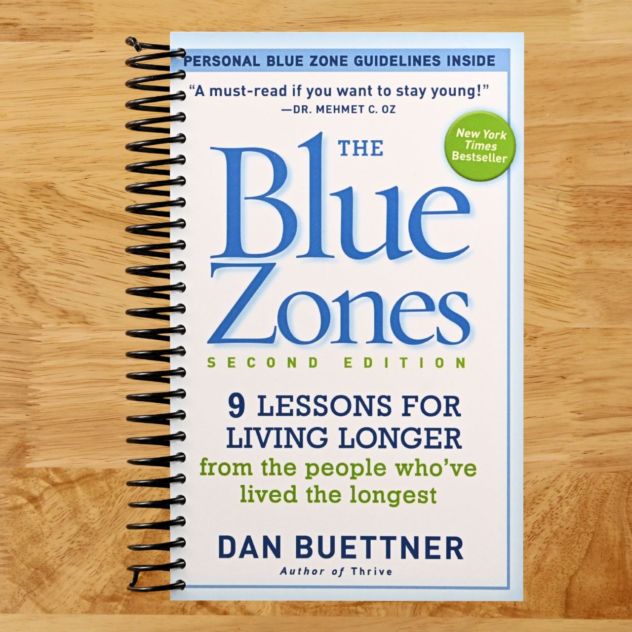 The Blue Zones, Second Edition: 9 Lessons for Living Longer From the People Who've Lived the Longest (Spiral bound) Happy Coil spiral bound book