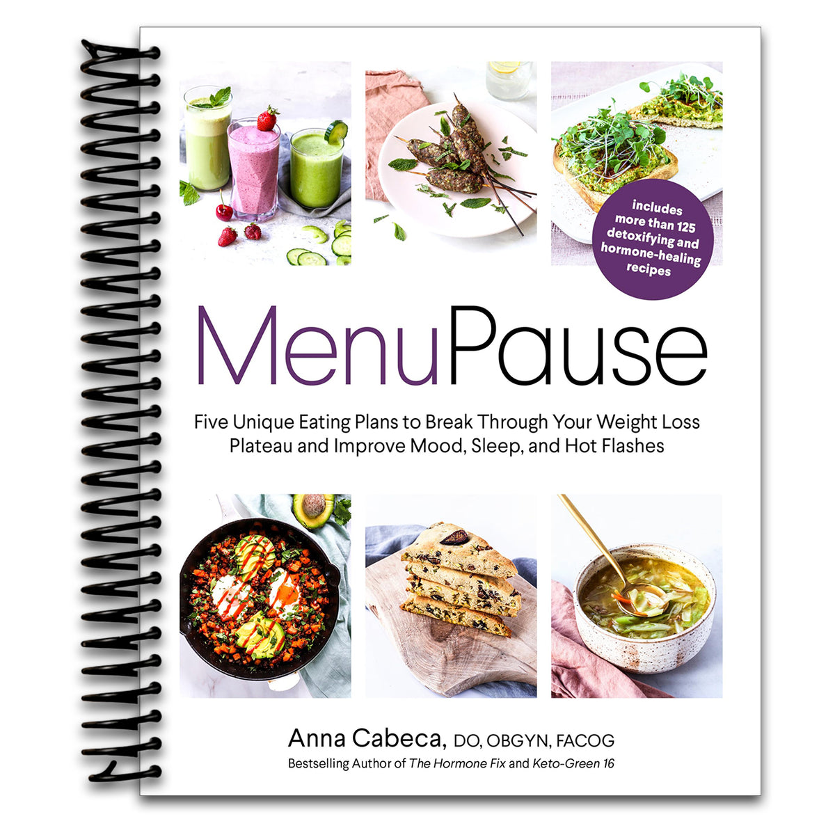 MenuPause: Five Unique Eating Plans to Break Through Your Weight Loss Plateau and Improve Mood, Sleep, and Hot Flashes (Spiral bound)