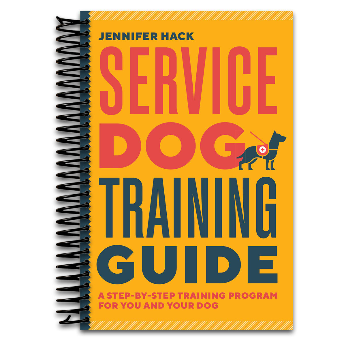 Service Dog Training Guide: A Step-by-Step Training Program for You and Your Dog
