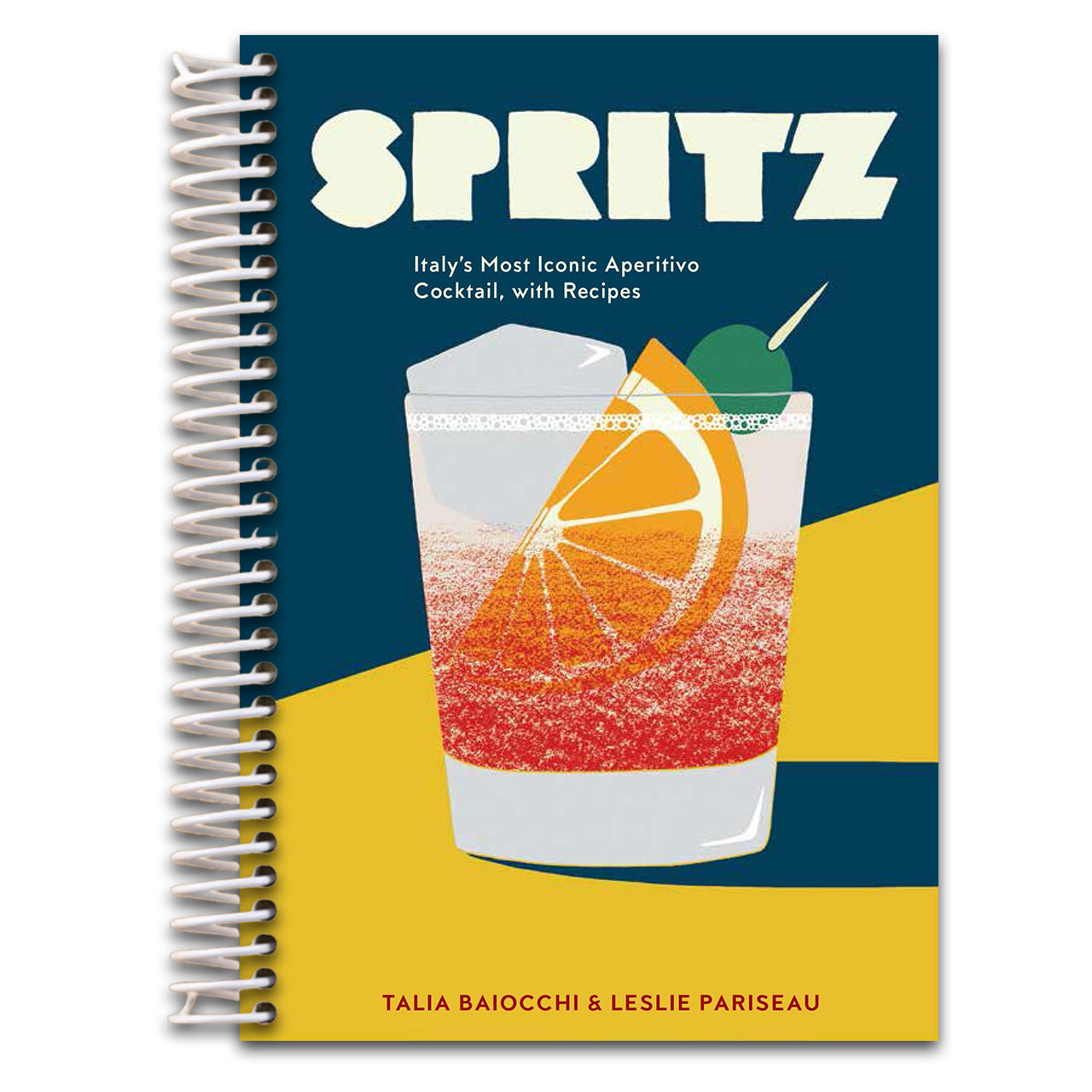 Spritz: Italy's Most Iconic Aperitivo Cocktail, with Recipes (Spiral bound) Happy Coil spiral bound book