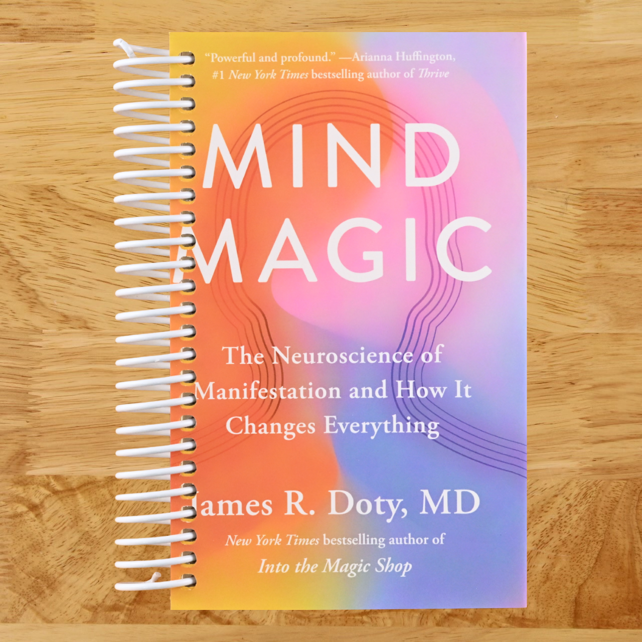 Mind Magic: The Neuroscience of Manifestation and How It Changes Everything