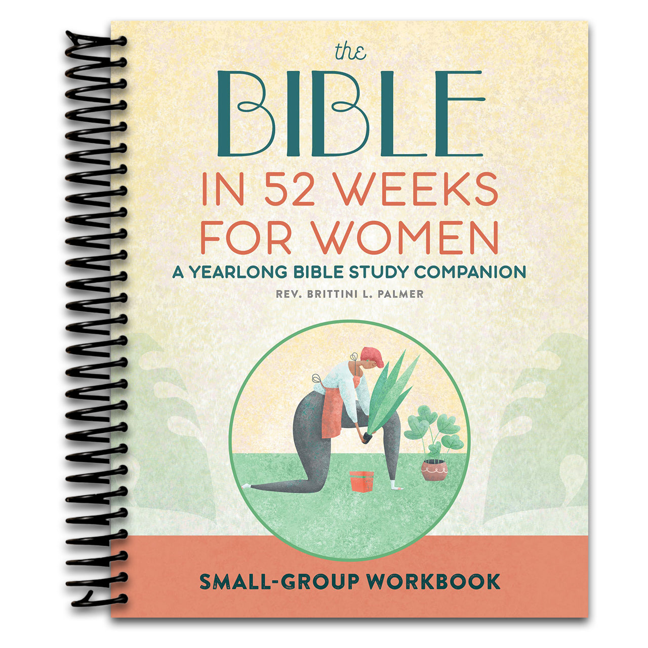 Small Group Workbook: The Bible in 52 Weeks for Women: A Yearlong Bible Study Companion (Spiral bound)