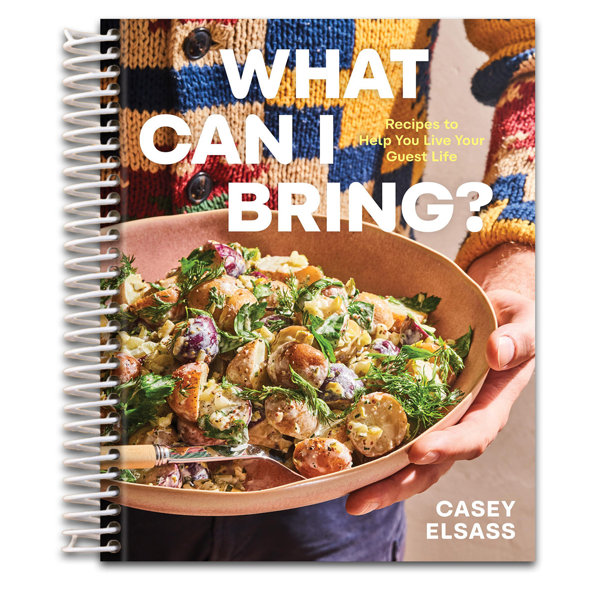 What Can I Bring?: Recipes to Help You Live Your Guest Life - A Cookbook (Spiral bound)