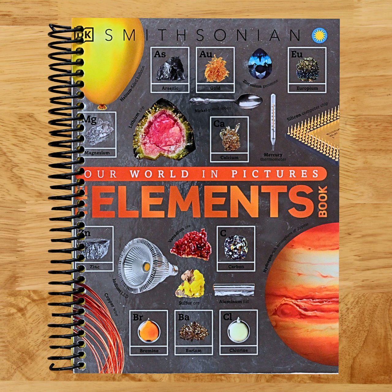 The Elements Book: A Visual Encyclopedia of the Periodic Table (DK Our World in Pictures) (Spiral bound)