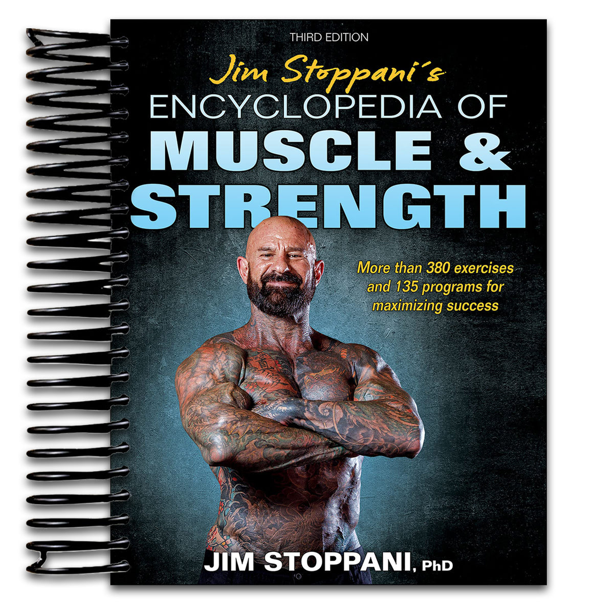 Jim Stoppani's Encyclopedia of Muscle & Strength (Spiral bound) Happy Coil spiral bound book