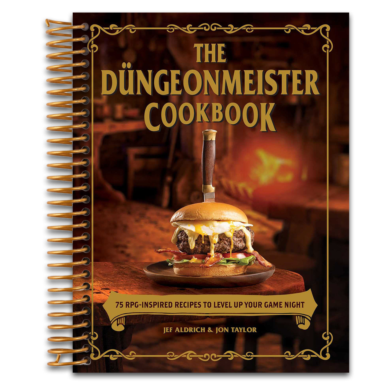 The Düngeonmeister Cookbook: 75 RPG-Inspired Recipes to Level Up Your Game Night (Düngeonmeister Series) (Spiral bound)