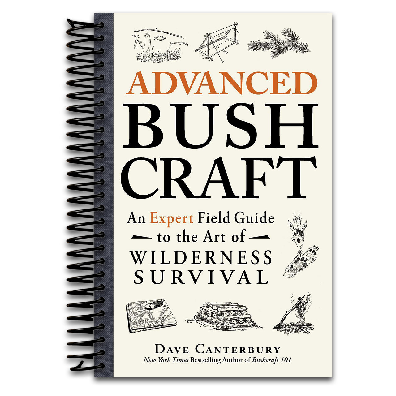 Advanced Bushcraft: An Expert Field Guide to the Art of Wilderness Survival (Bushcraft Survival Skills Series)