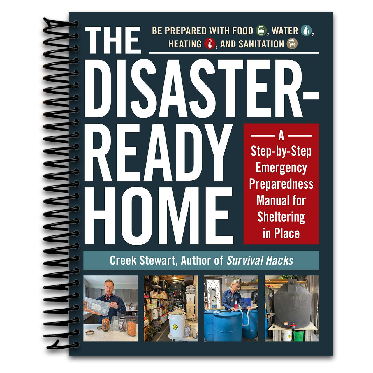 The Disaster-Ready Home: A Step-by-Step Emergency Preparedness Manual for Sheltering in Place (Spiral bound)