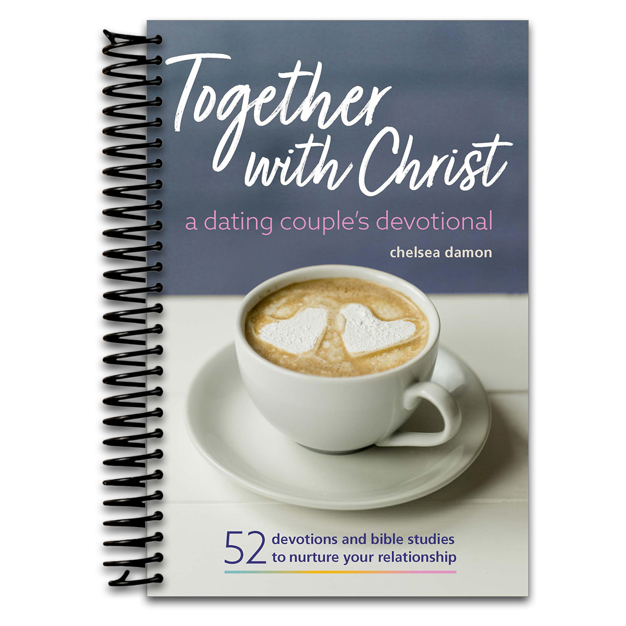 Together With Christ: A Dating Couples Devotional: 52 Devotions and Bible Studies to Nurture Your Relationship (Spiral bound)