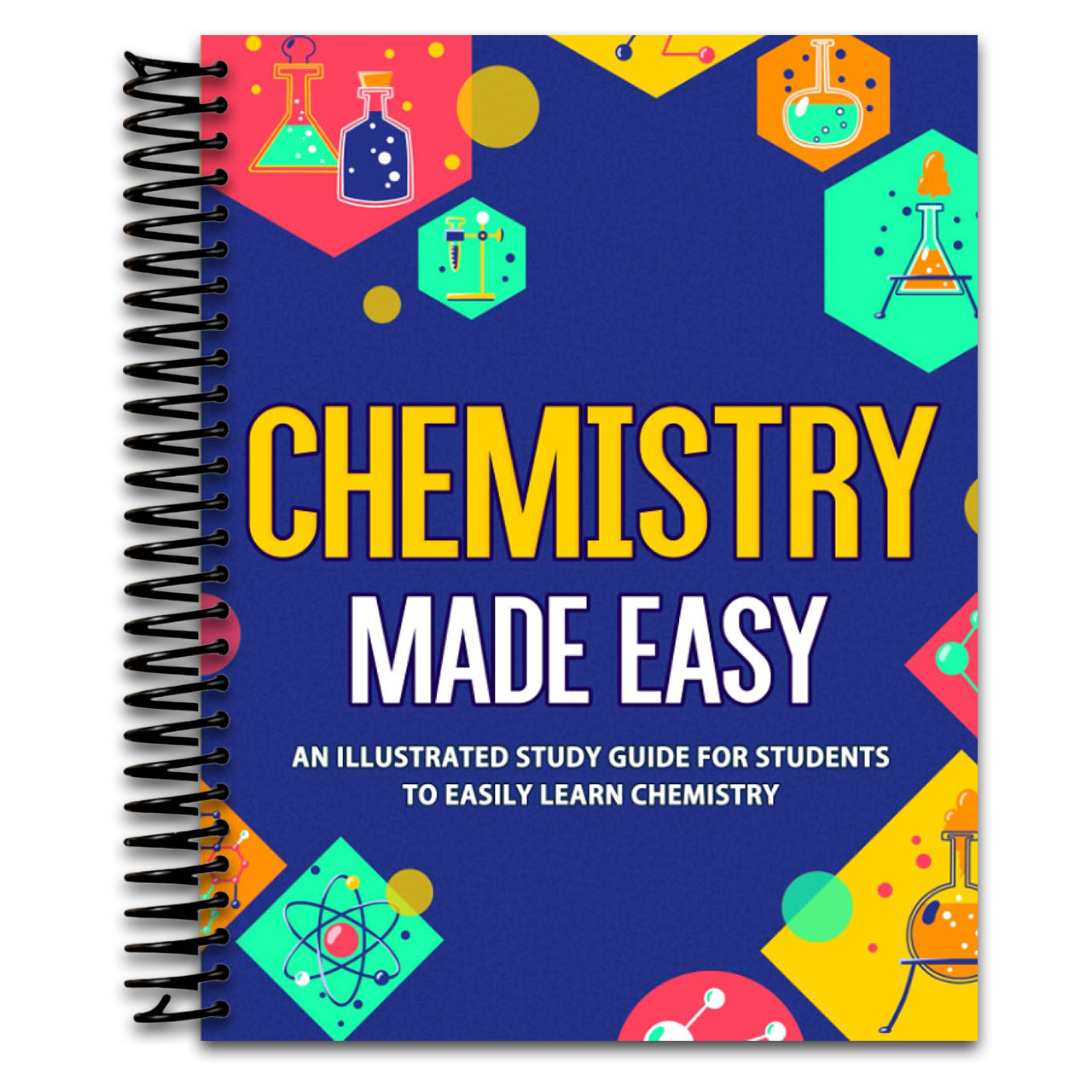 Chemistry Made Easy: An Illustrated Study Guide For Students To Easily Learn Chemistry (Spiral bound) Happy Coil spiral bound book