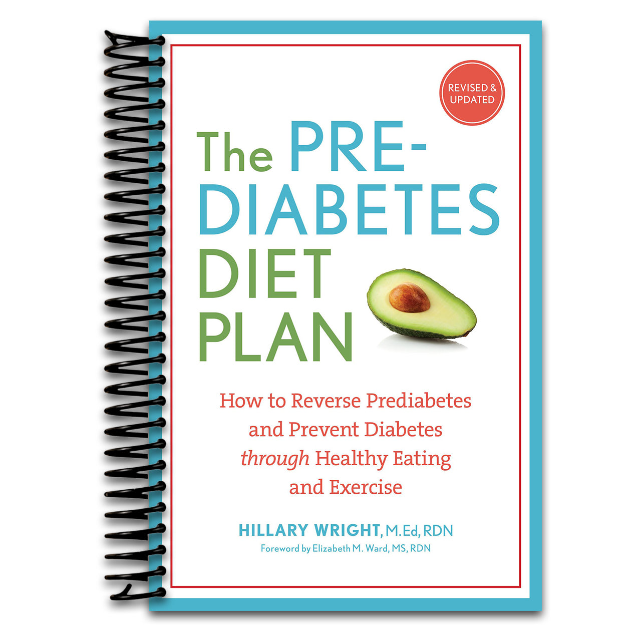 The Prediabetes Diet Plan: How to Reverse Prediabetes and Prevent Diabetes through Healthy Eating and Exercise (Spiral bound) Happy Coil spiral bound book