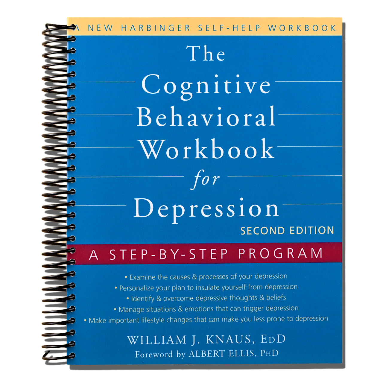 The Cognitive Behavioral Workbook for Depression: A Step-by-Step Program (Spiral bound)