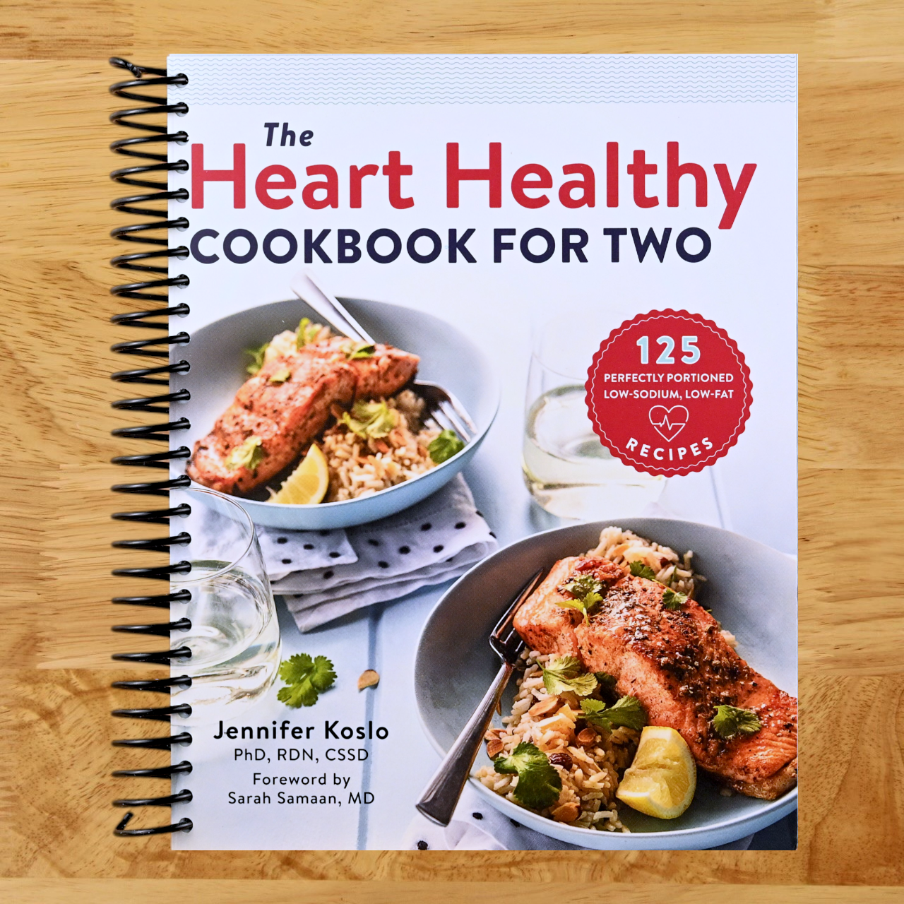 The Heart Healthy Cookbook for Two: 125 Perfectly Portioned Low Sodium, Low Fat Recipes