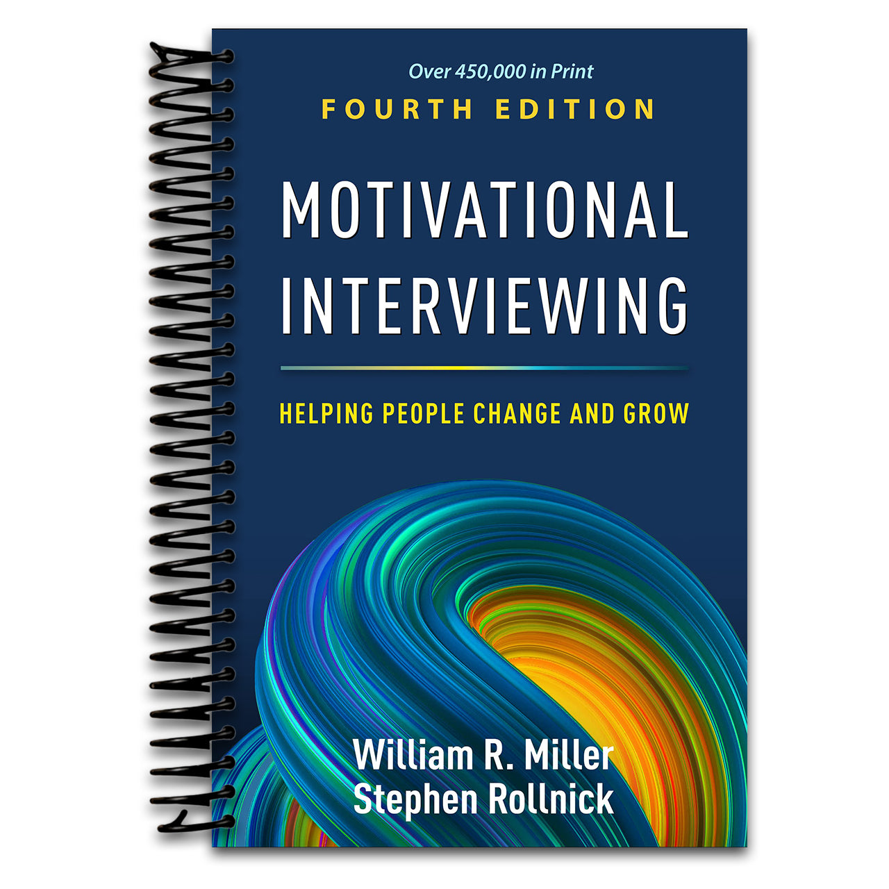 Motivational Interviewing: Helping People Change and Grow (Applications of Motivational Interviewing Series) (Spiral bound)