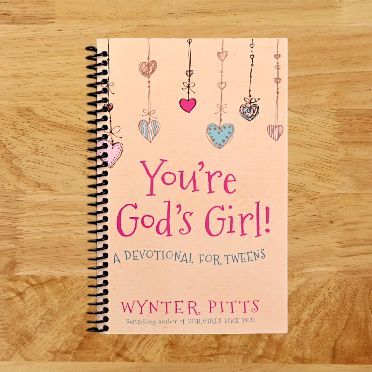 You're God's Girl!: A Devotional for Tweens (For Girls Like You Collection)