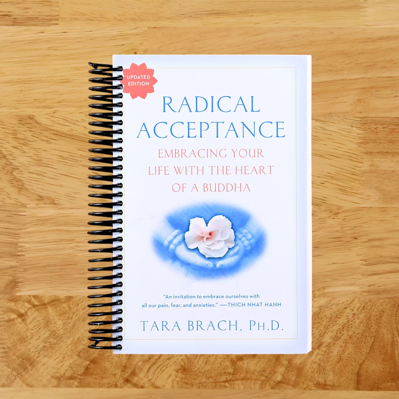 Radical Acceptance: Embracing Your Life With the Heart of a Buddha