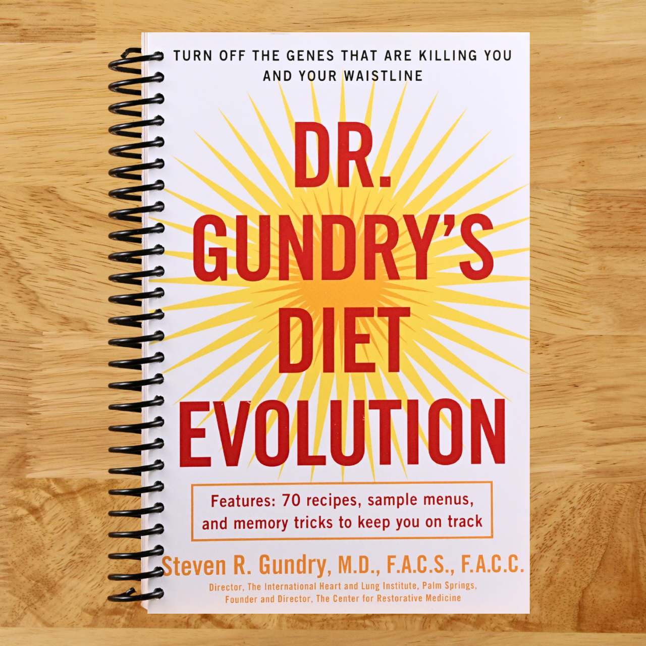 Dr. Gundry's Diet Evolution: Turn Off the Genes That Are Killing You and Your Waistline (Spiral bound) Happy Coil spiral bound book