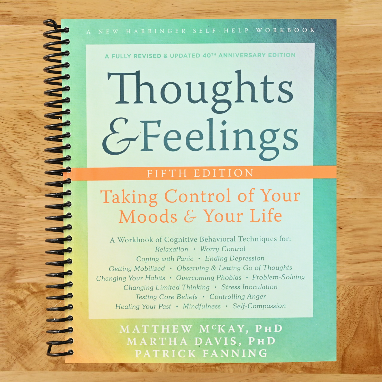 Thoughts and Feelings: Taking Control of Your Moods and Your Life