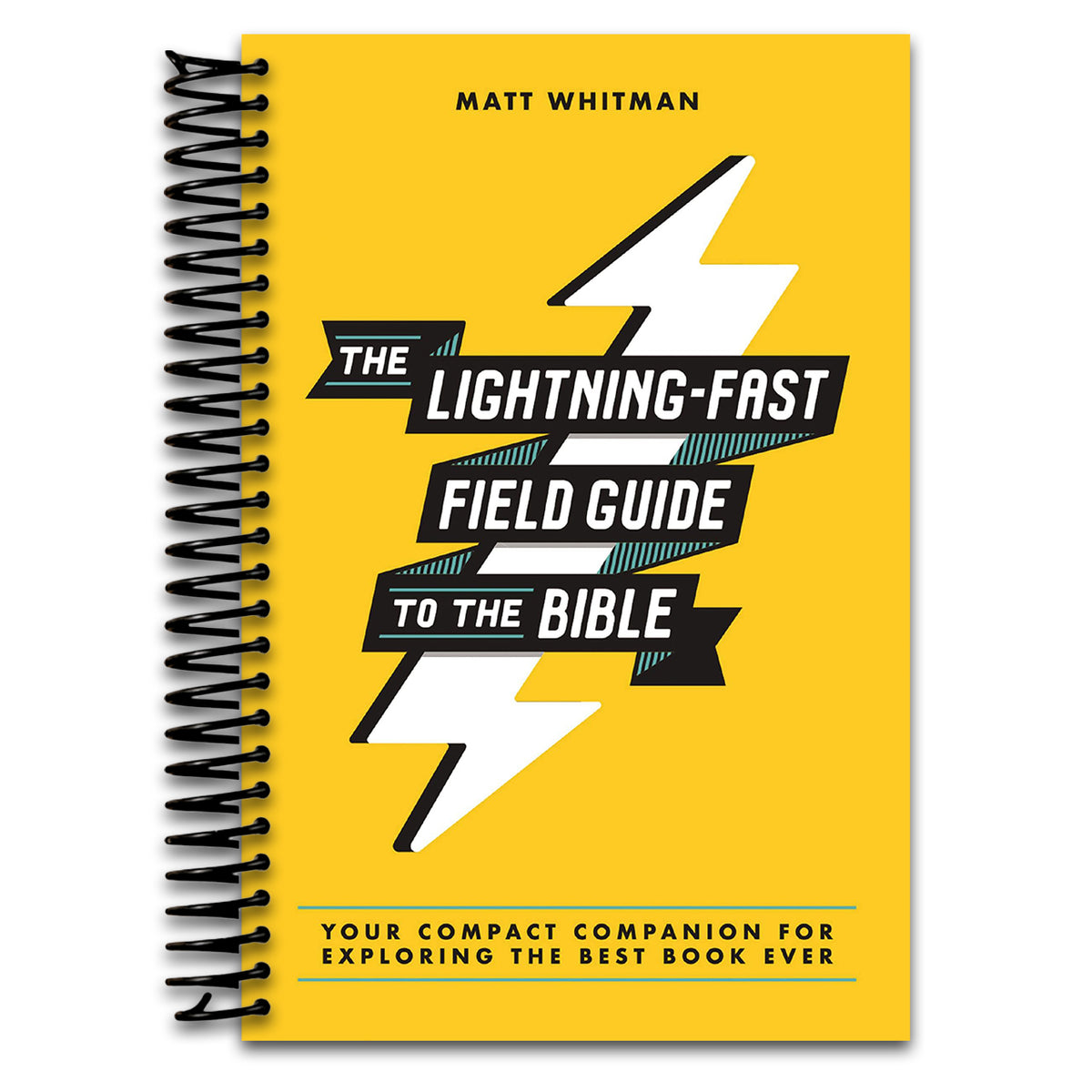 The Lightning-Fast Field Guide to the Bible: Your Compact Companion for Exploring the Best Book Ever (Spiral bound) Happy Coil spiral bound book