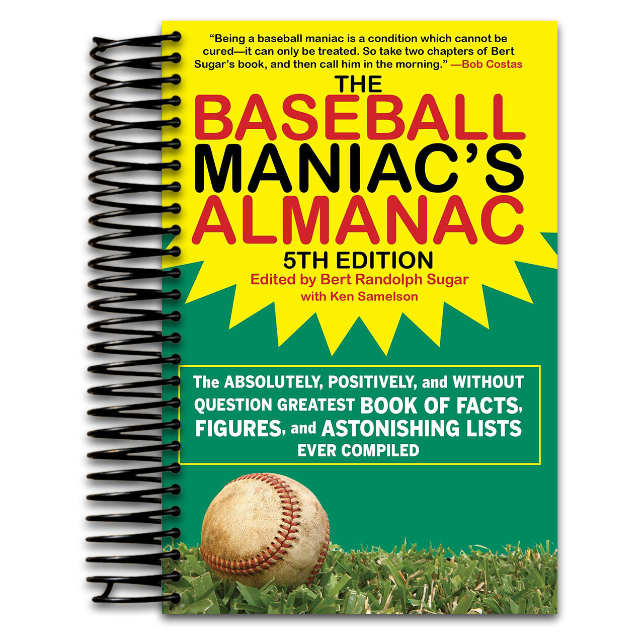 The Baseball Maniac's Almanac - 5th Edition: The Absolutely, Positively, and Without Question Greatest Book of Facts, Figures, and Astonishing Lists Ever Compiled (Spiral bound)