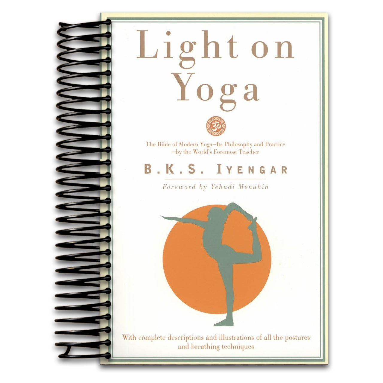 Light on Yoga: The Bible of Modern Yoga