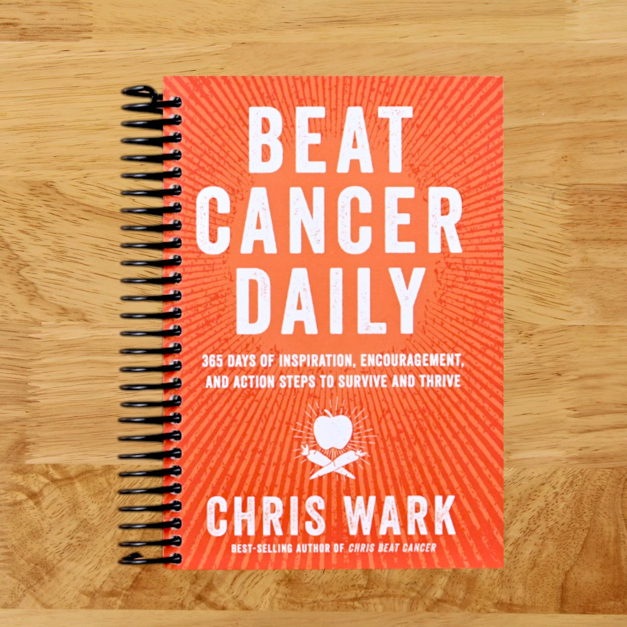 Beat Cancer Daily: 365 Days of Inspiration, Encouragement, and Action Steps to Survive and Thrive