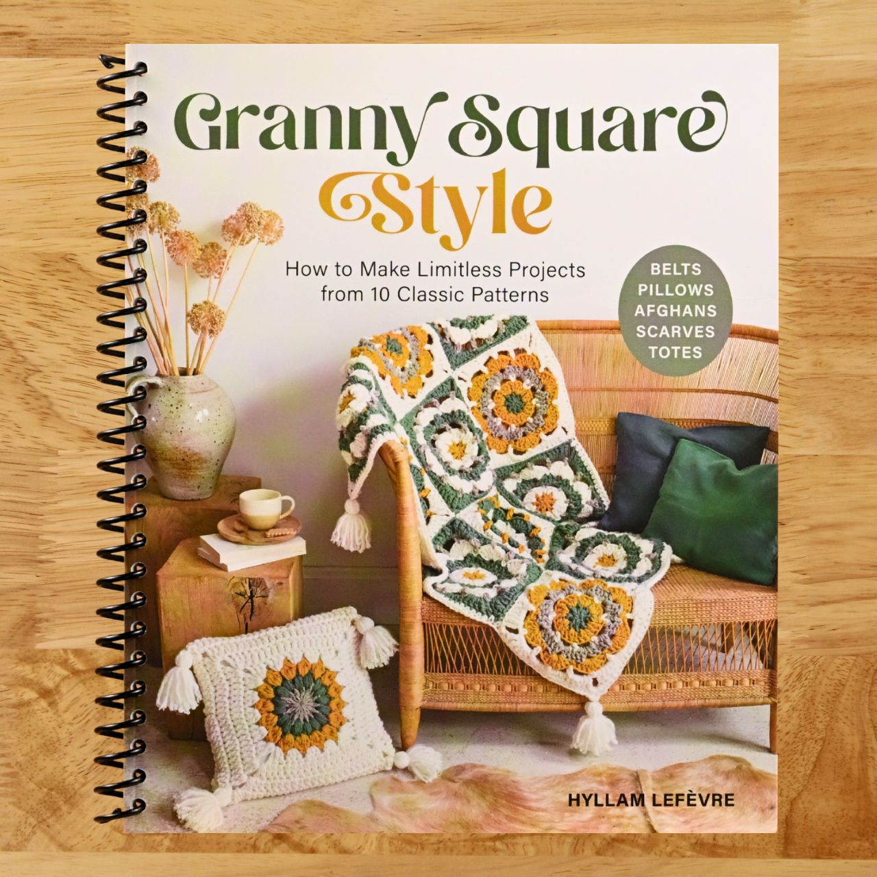 Granny Square Style: How to Make Limitless Projects from 10 Classic Patterns (Belts, Pillows, Afghans, Scarves, Totes) A Beginner's Guide to Crochet Crafts with Step-by-Step Tutorial Videos (Spiral bound) Happy Coil spiral bound book