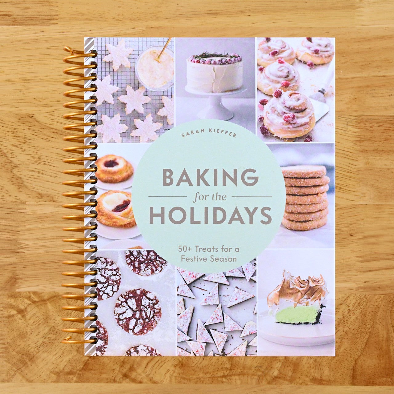 Baking for the Holidays: 50+ Treats for a Festive Season