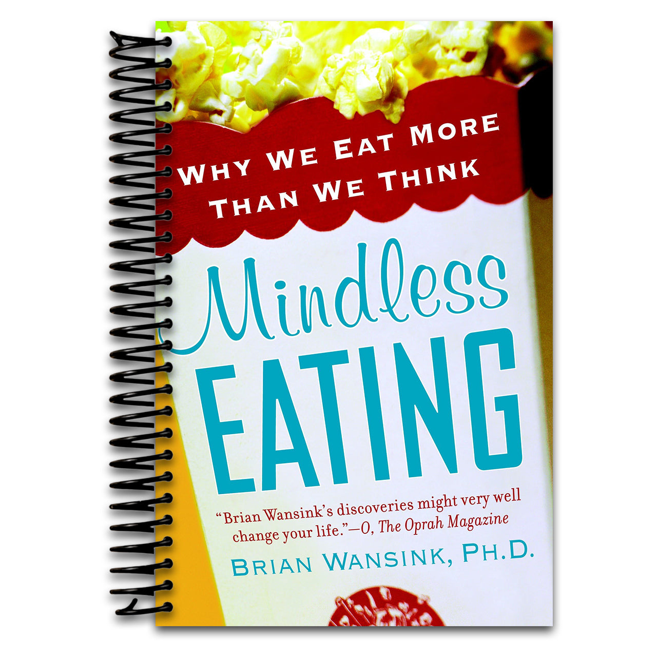 Mindless Eating: Why We Eat More Than We Think (Spiral bound)