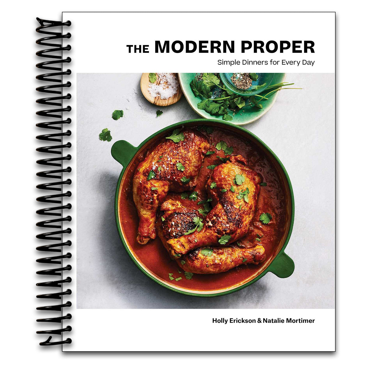 The Modern Proper: Simple Dinners for Every Day (A Cookbook) (Spiral bound)