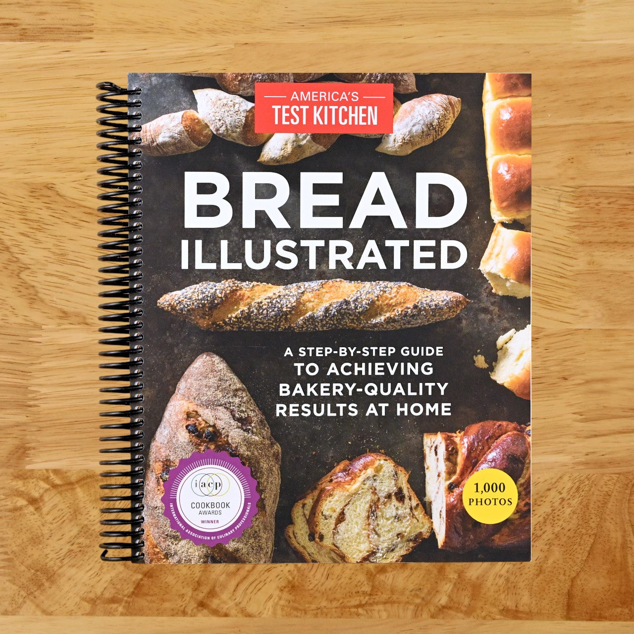 Bread Illustrated: A Step-By-Step Guide to Achieving Bakery-Quality Results At Home (Spiral bound) Happy Coil spiral bound book