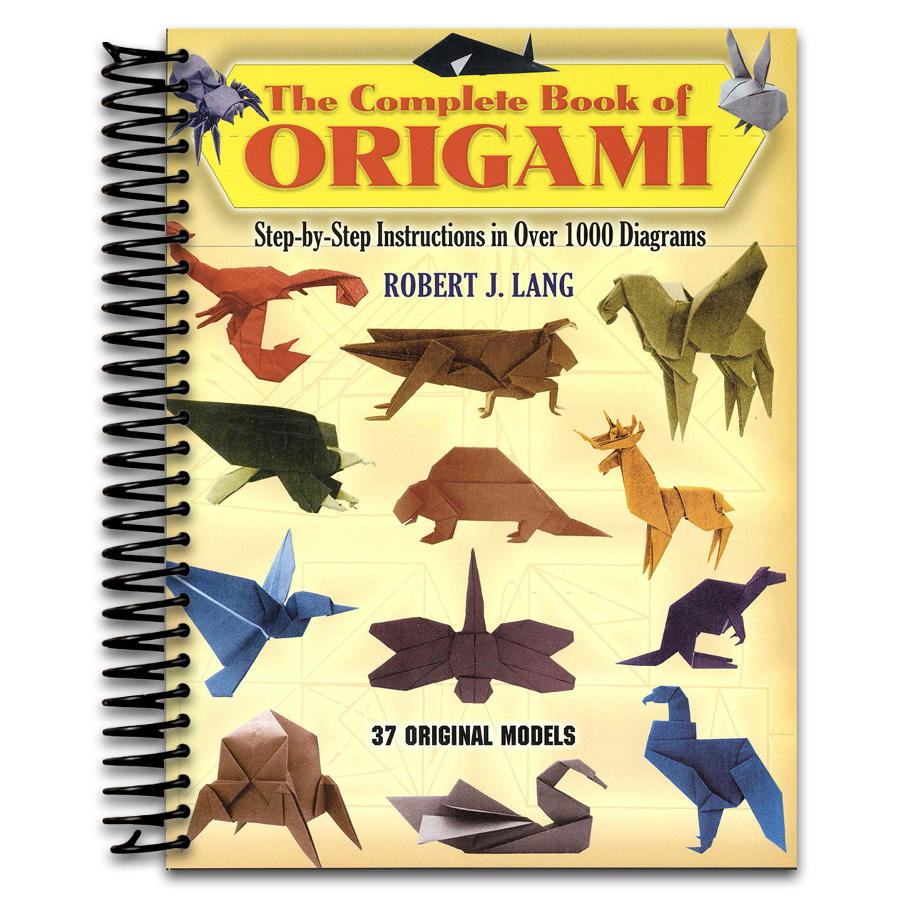 The Complete Book of Origami: Step-by-Step Instructions in Over 1000 Diagrams/37 Original Models (Dover Crafts: Origami & Papercrafts) (Spiral bound) Happy Coil spiral bound book