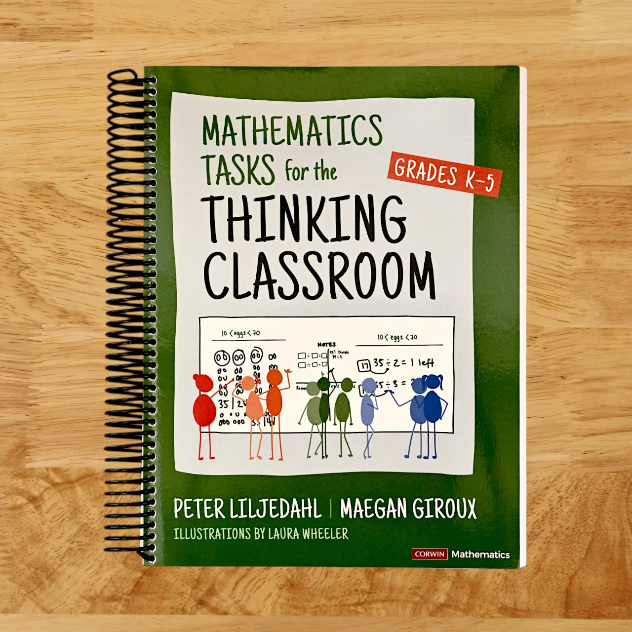 Mathematics Tasks for the Thinking Classroom, Grades K-5 (Corwin Mathematics Series)
