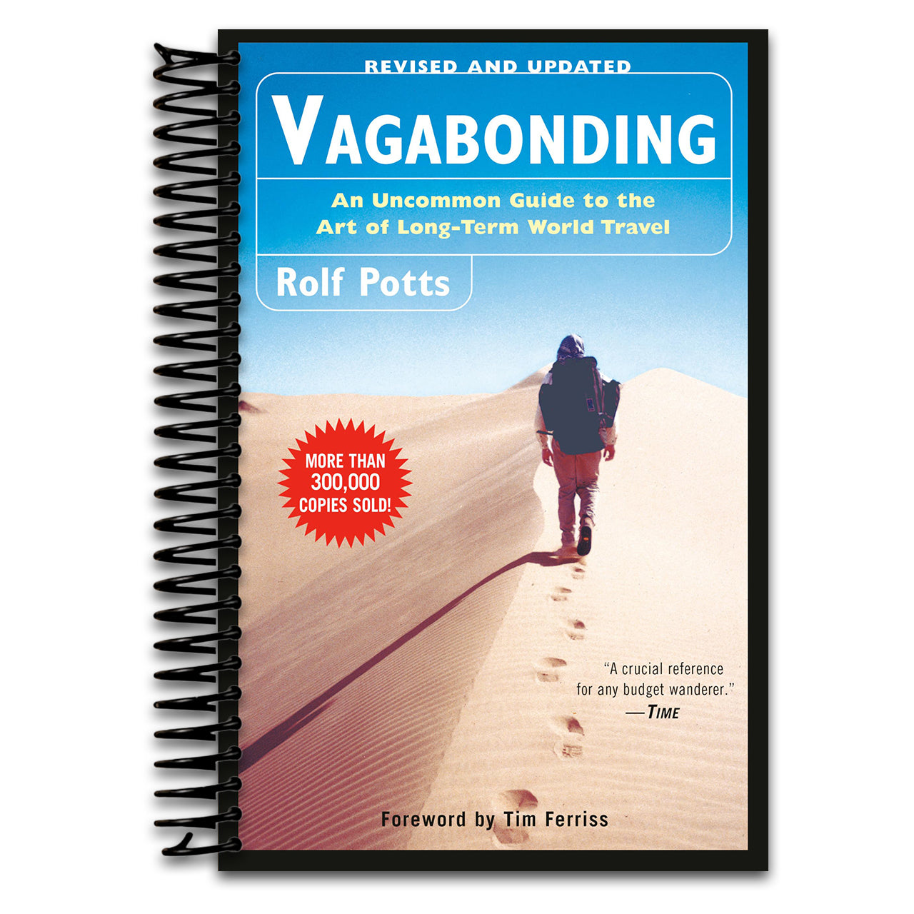 Vagabonding: An Uncommon Guide to the Art of Long-Term World Travel (Spiral bound)
