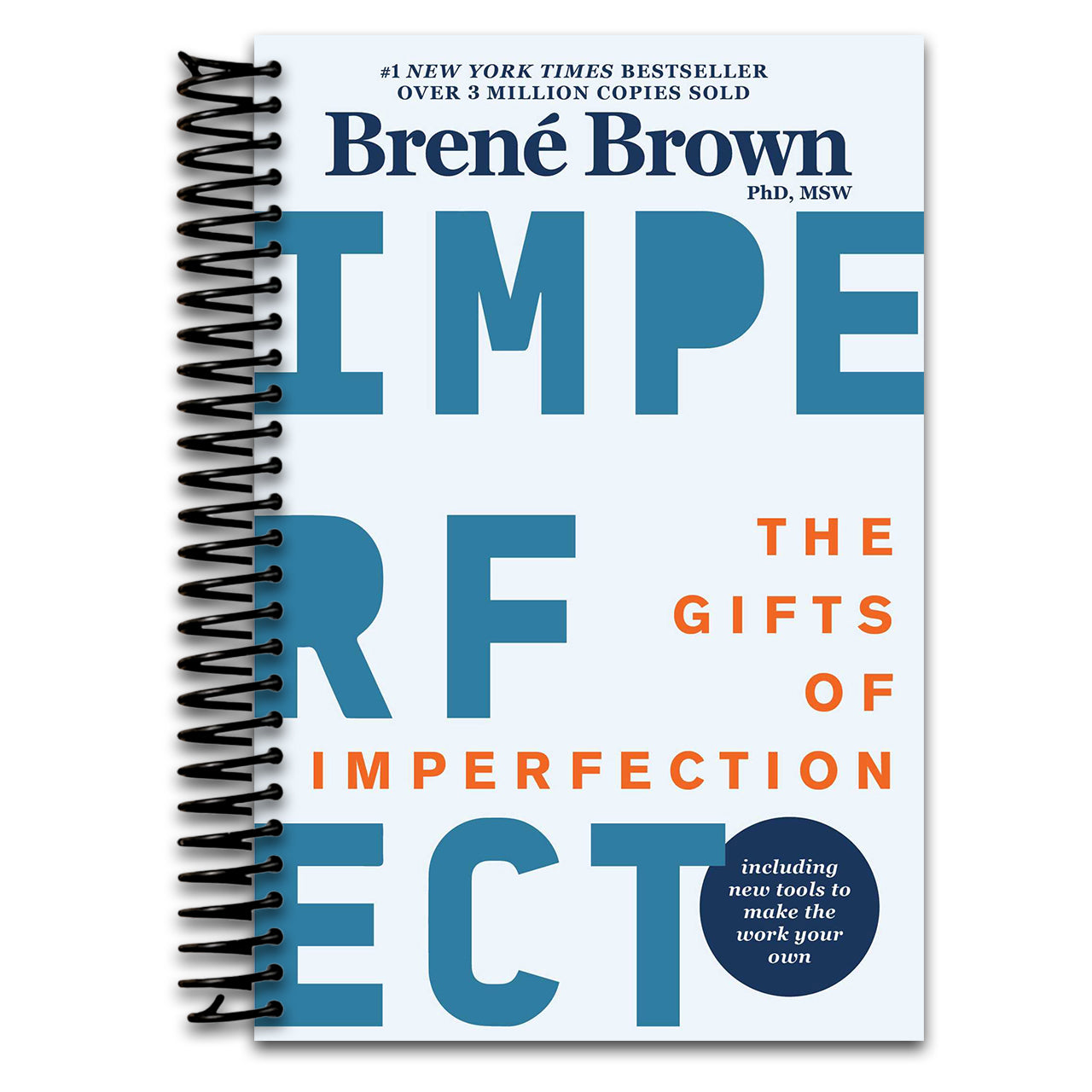 The Gifts of Imperfection: 10th Anniversary Edition: Features a new foreword and brand-new tools (Spiral bound)