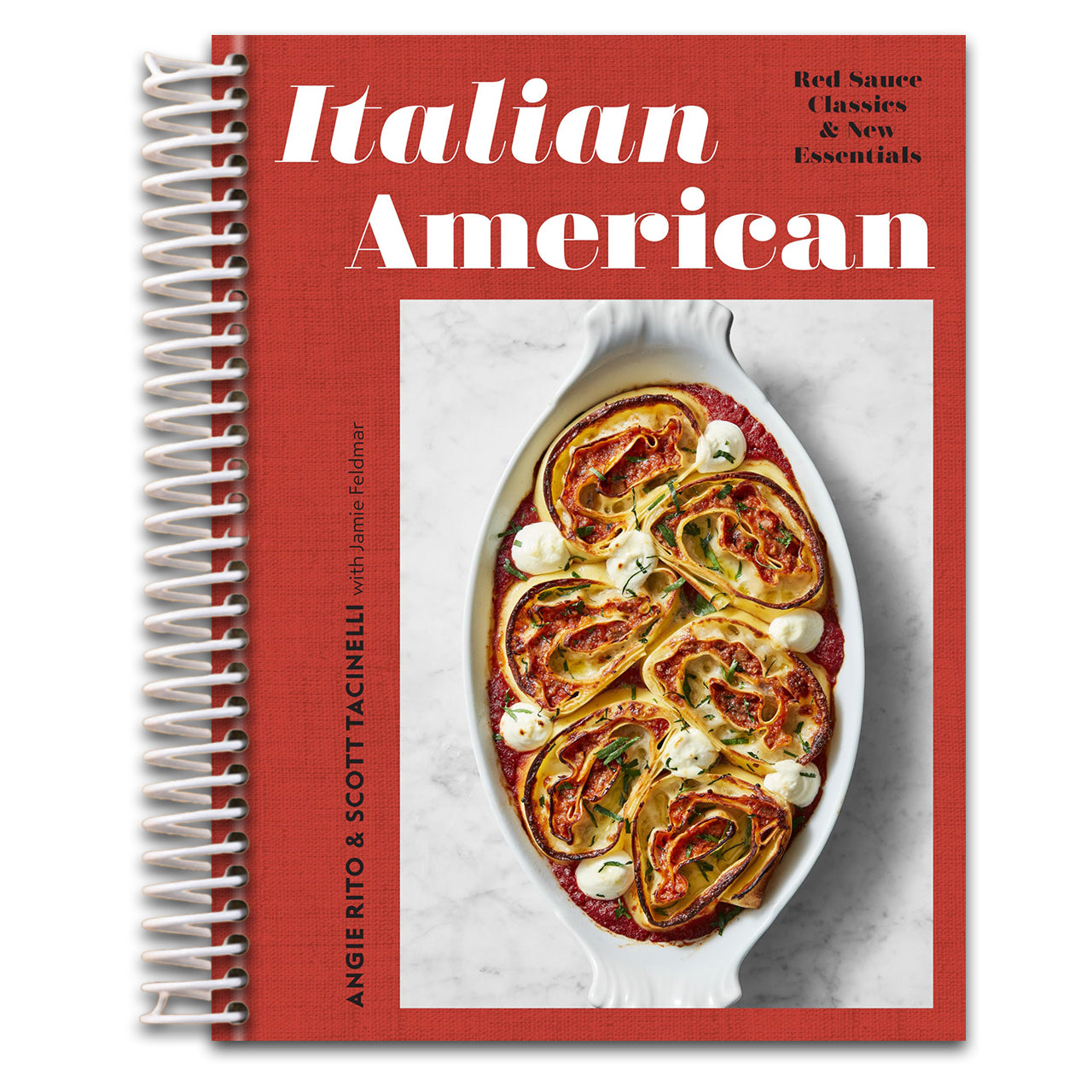 Italian American: Red Sauce Classics and New Essentials: A Cookbook (Spiral bound)