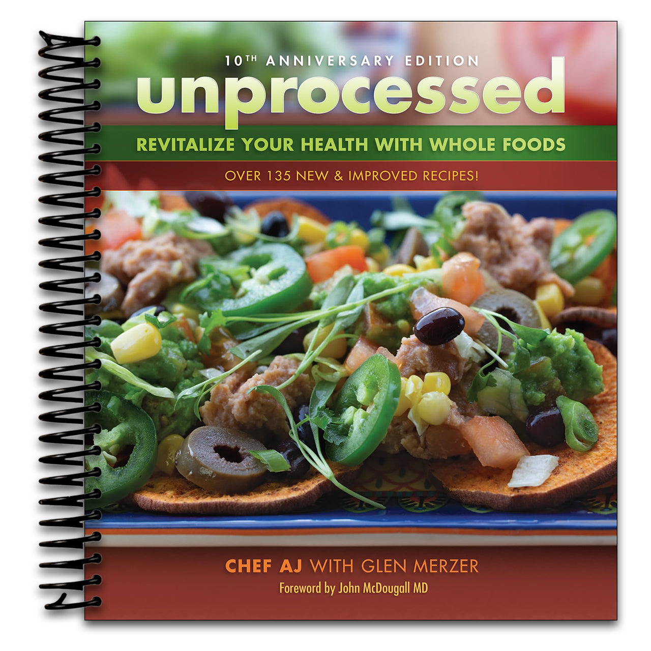 Unprocessed 10th Anniversary Edition: Revitalize Your Health with Whole Foods