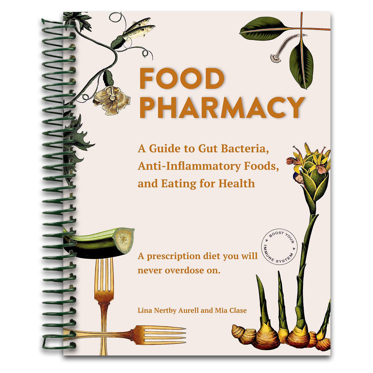 Food Pharmacy: A Guide to Gut Bacteria, Anti-Inflammatory Foods, and Eating for Health (Spiral bound) Happy Coil spiral bound book