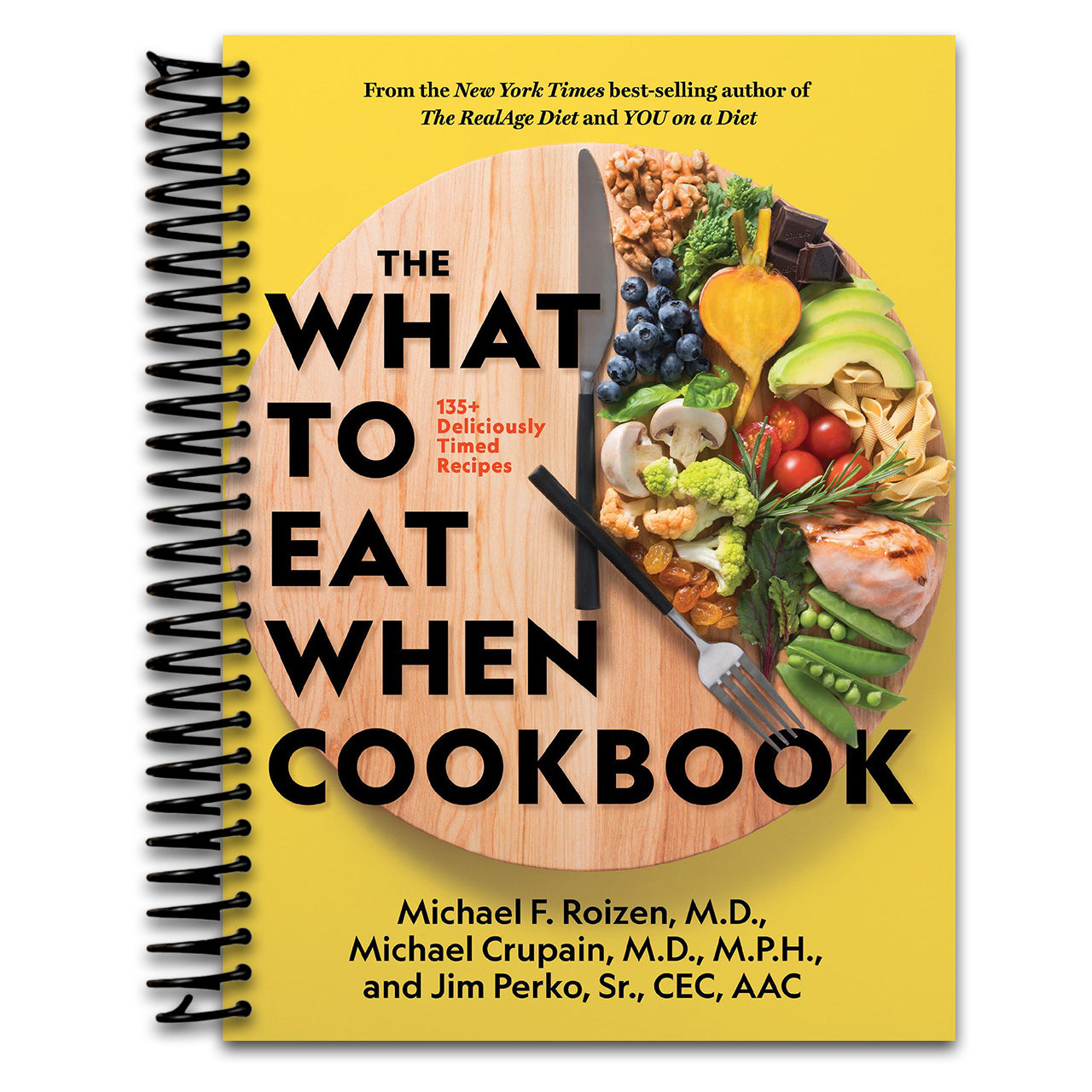 The What to Eat When Cookbook (Spiral bound)