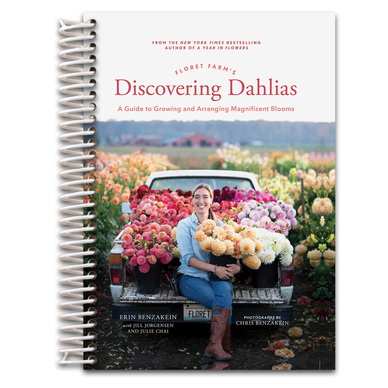 Floret Farm's Discovering Dahlias: A Guide to Growing and Arranging Magnificent Blooms (Spiral bound)