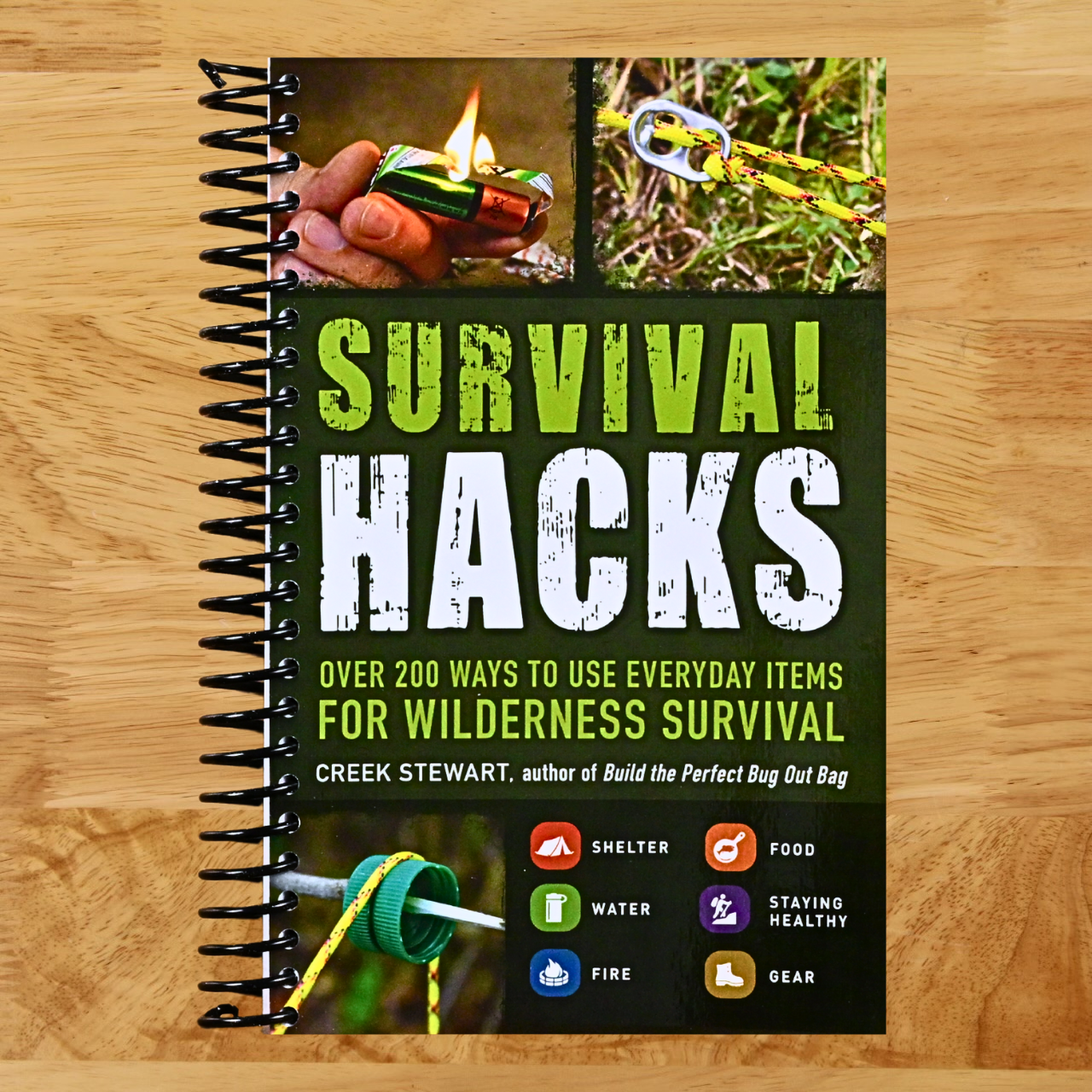 Survival Hacks: Over 200 Ways to Use Everyday Items for Wilderness Survival (Life Hacks Series)
