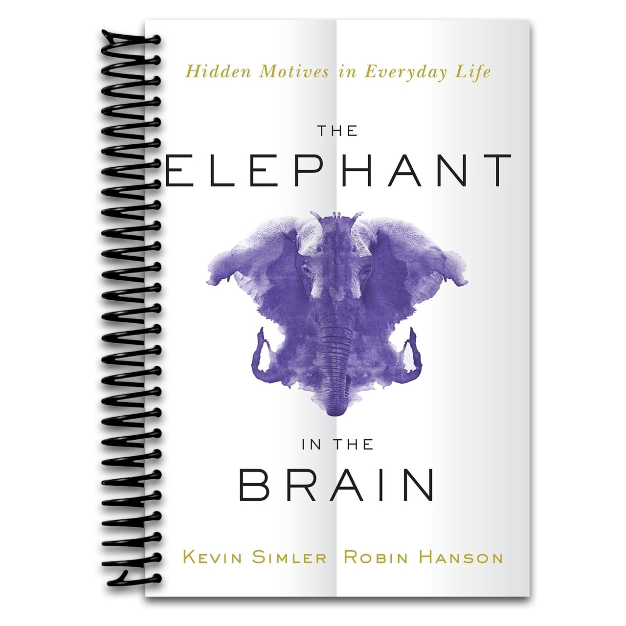 The Elephant in the Brain: Hidden Motives in Everyday Life (Spiral bound)