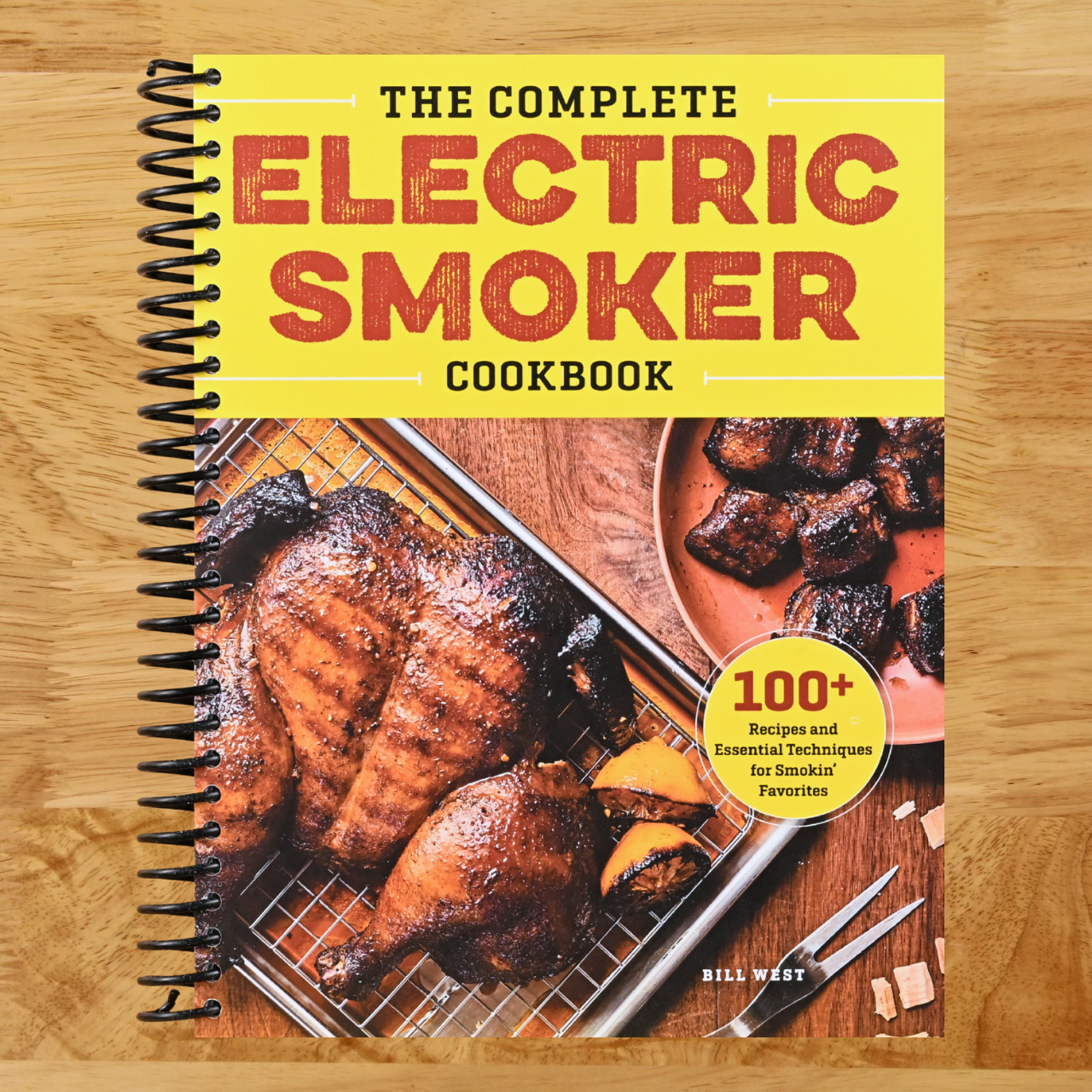 The Complete Electric Smoker Cookbook: 100+ Recipes and Essential Techniques for Smokin' Favorites (Spiral bound) Happy Coil spiral bound book