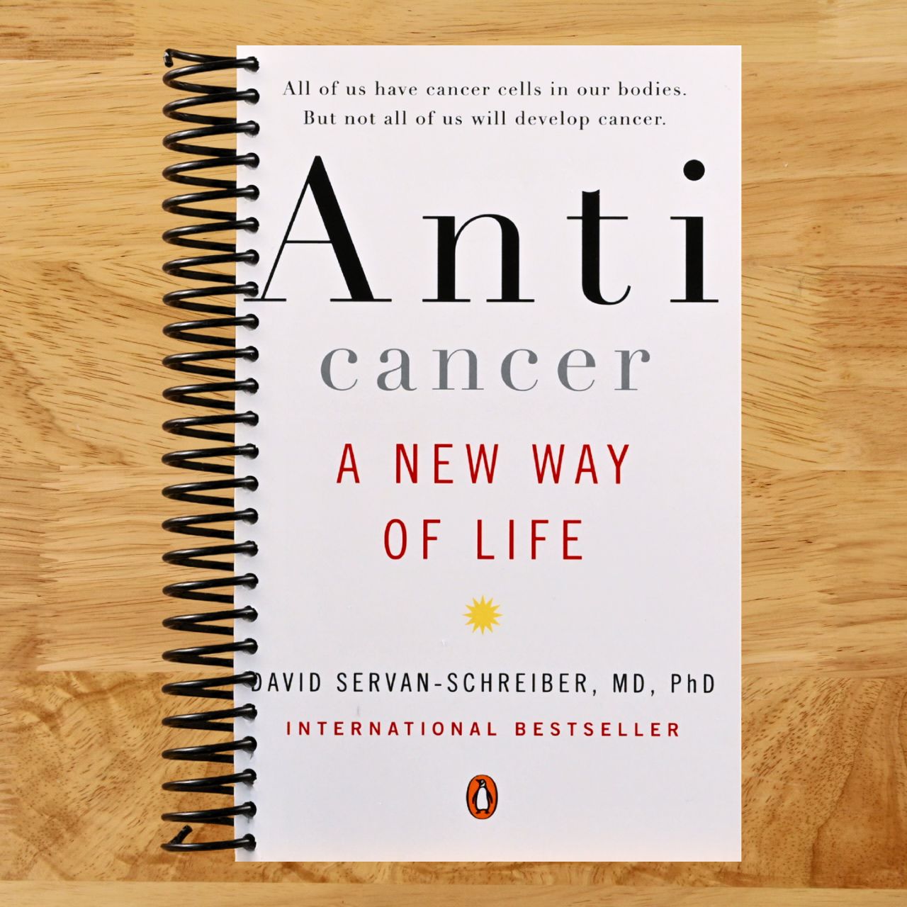Anticancer: A New Way of Life (Spiral bound) Happy Coil spiral bound book
