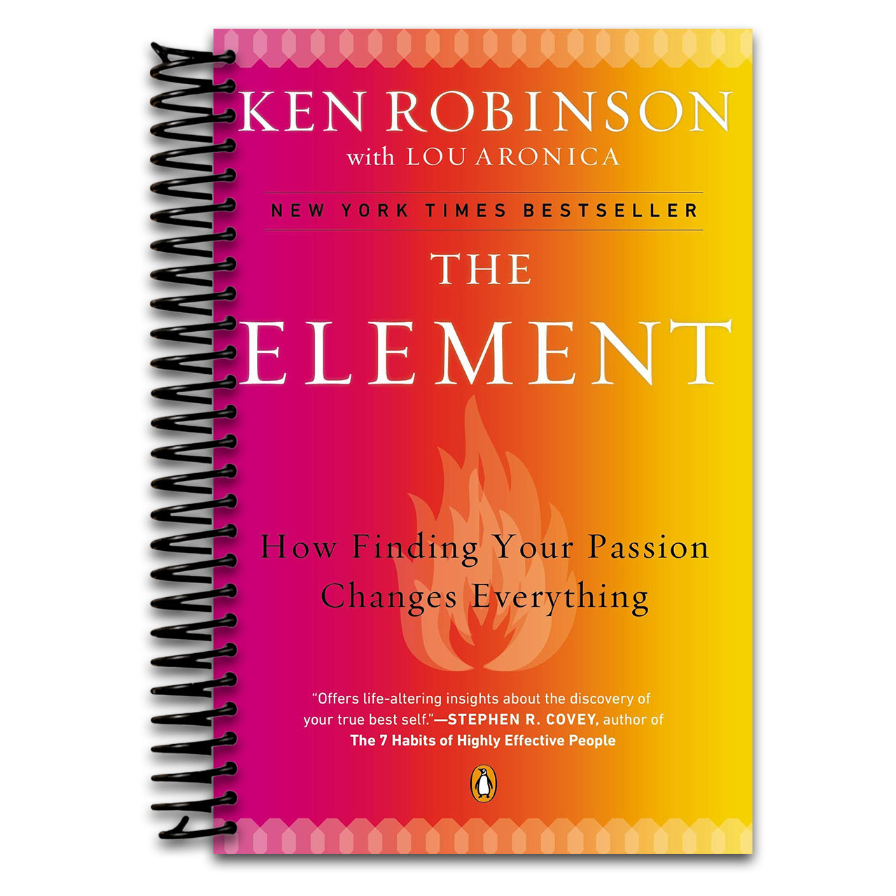 The Element: How Finding Your Passion Changes Everything (Spiral bound)