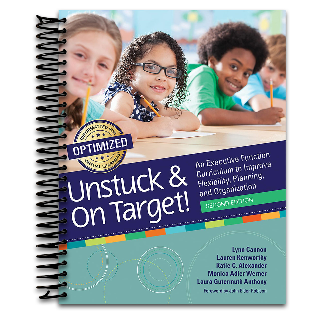 Unstuck and On Target!: An Executive Function Curriculum to Improve Flexibility, Planning, and Organization (Spiral bound)